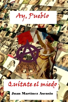 Paperback Ay, pueblo quítate el miedo [Spanish] Book