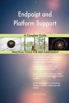 Paperback Endpoint and Platform Support A Complete Guide Book