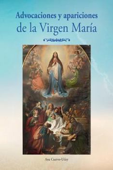 Paperback Advocaciones y apariciones de la Virgen Maria [Spanish] Book