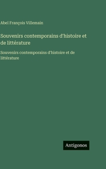 Souvenirs contemporains d'histoire et de littérature: Souvenirs contemporains d'histoire et de littérature (French Edition)