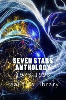 Paperback Seven Stars Anthology 1973-1998: Realities Library Book