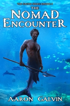 The Nomad Encounter (The Salted Series) - Book #3 of the Salted