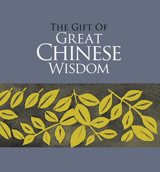 Hardcover The Gift of Great Chinese Wisdom Book
