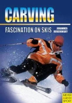Paperback Carving: Fascination on Skis Book