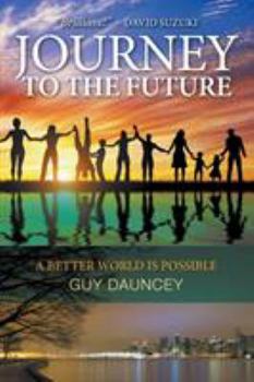 Paperback Journey To The Future: A Better World Is Possible Book