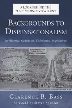 Paperback Backgrounds to Dispensationalism Book