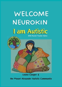 Paperback Welcome Neurokin: I Am Autistic Book