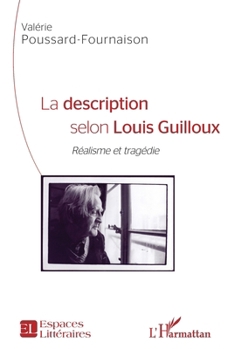La description selon Louis Guilloux: Réalisme et tragédie (French Edition)