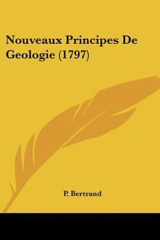 Paperback Nouveaux Principes De Geologie (1797) Book