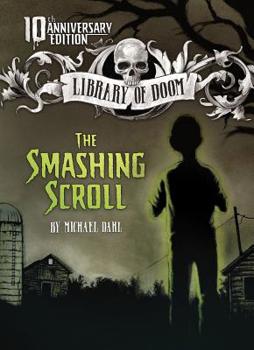 The Smashing Scroll (Zone Books - Library of Doom) - Book  of the Library of Doom