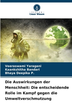 Paperback Die Auswirkungen der Menschheit: Die entscheidende Rolle im Kampf gegen die Umweltverschmutzung [German] Book