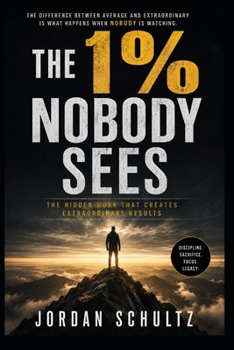Paperback The 1% Nobody Sees Book