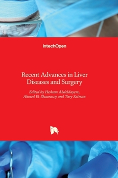 Hardcover Recent Advances in Liver Diseases and Surgery Book