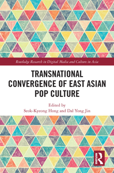 Paperback Transnational Convergence of East Asian Pop Culture Book