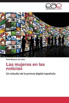 Paperback Las mujeres en las noticias [Spanish] Book