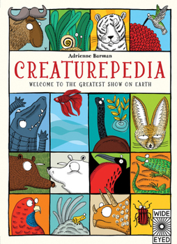 Hardcover Creaturepedia: Welcome to the Greatest Show on Earth Book