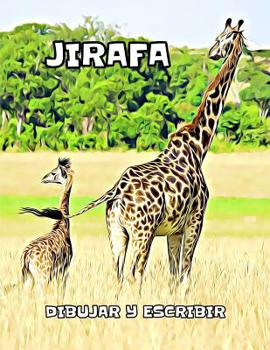 Paperback Jirafa: dibujar y escribir [Spanish] Book