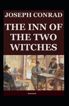 Paperback The Inn of the Two Witches (Annotated) Book