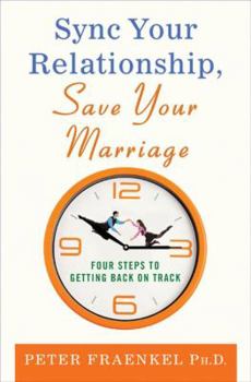 Hardcover Sync Your Relationship, Save Your Marriage: Four Steps to Getting Back on Track Book