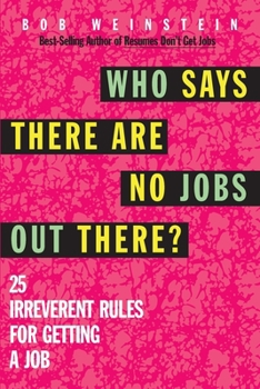 Paperback Who Says There Are No Jobs Out There? Book