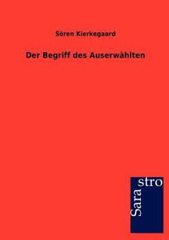 Paperback Der Begriff Des Auserw Hlten [German] Book