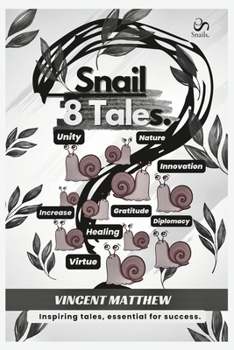 Paperback Snail 8 Tales.: Inspiring tales, essential for success. Book