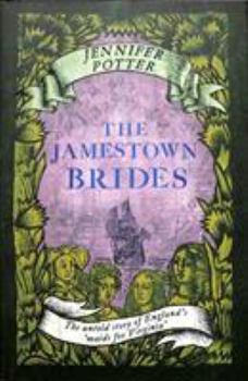 The Jamestown Brides: The untold story of England's 'maids for Virginia'