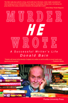 Paperback Murder, He Wrote: A Successful Writer's Life Book