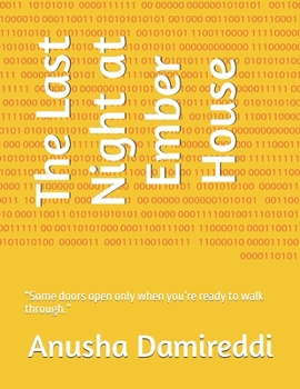 Paperback The Last Night at Ember House: "Some doors open only when you're ready to walk through." Book
