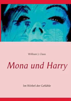 Paperback Mona und Harry: Im Wirbel der Gefühle [German] Book