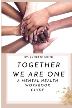 Paperback Together We Are One: A Mental Health Workbook Guide Book