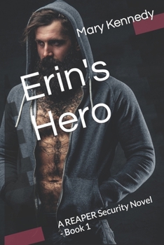 Paperback Erin's Hero: A REAPER Security Novel - Book 1 Book