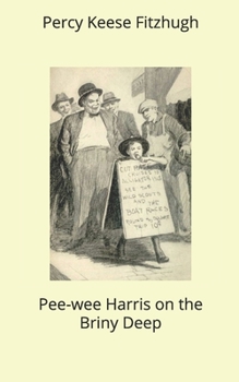 Pee-Wee Harris on the Briny Deep - Book #11 of the Pee-Wee Harris