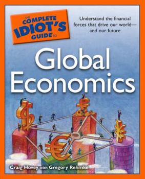 Paperback The Complete Idiot's Guide to Global Economics Book