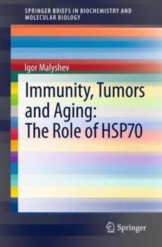 Paperback Immunity, Tumors and Aging: The Role of Hsp70 Book