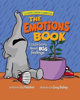 Paperback The Emotions Book: A Little Story About Big Emotions (Brave Kids Press) Book