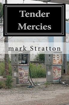 Paperback Tender Mercies: Poetry Book