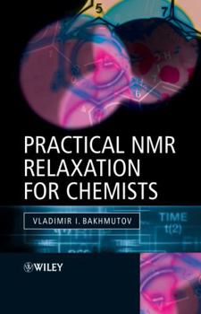 Paperback Practical NMR Relaxation for Chemists Book