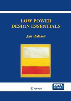 Hardcover Low Power Design Essentials Book