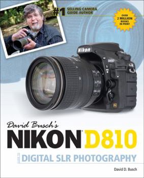 Paperback David Busch's Nikon D810 Guide to Digital Slr Photography Book