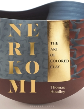 Hardcover Nerikomi: The Art of Colored Clay Book