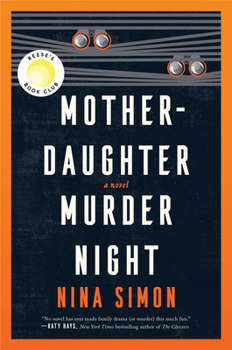 Hardcover Mother-Daughter Murder Night: A Reese Witherspoon Book Club Pick Book
