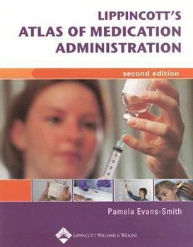 Paperback Lippincott's Photo Atlas of Medication Administration Book