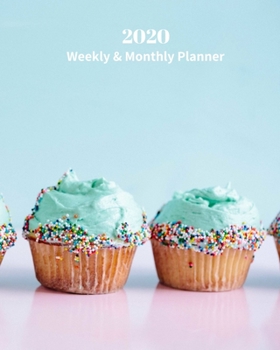 Paperback 2020 Weekly and Monthly Planner: Green Frosted Cupcakes with Sprinkles - Monthly Calendar with U.S./UK/ Canadian/Christian/Jewish/Muslim Holidays- Cal Book