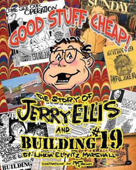 Paperback Good Stuff Cheap!: The Story of Jerry Ellis and Building #19, Inc. Book