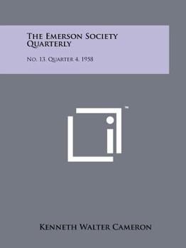 Paperback The Emerson Society Quarterly: No. 13, Quarter 4, 1958 Book