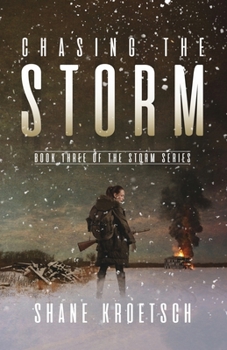 Paperback Chasing the Storm: Book Three of the Storm Series Book