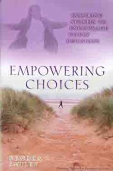 Paperback Empowering Choices: Inspiring Stories to Encourage Godly Decisions Book
