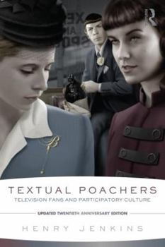 Paperback Textual Poachers: Television Fans and Participatory Culture Book