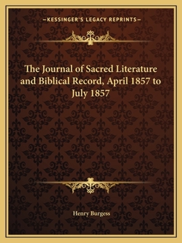 The Journal of Sacred Literature and Biblical Record, April 1857 to July 1857